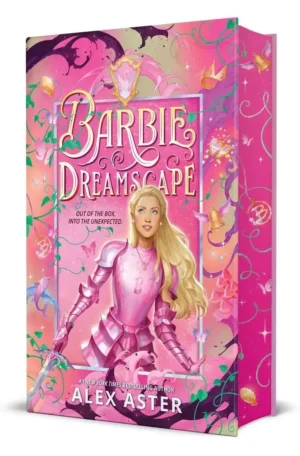 Barbie: Dreamscape by Alex Aster (Hardback)