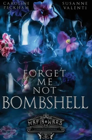 Forget-Me-Not Bombshell by Caroline Peckham & Susanne Valenti (Hardback)