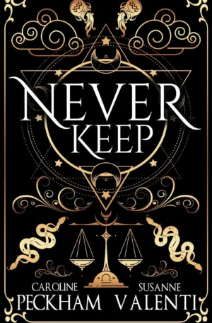 Never Keep by Caroline Peckham & Susanne Valenti (Hardback)