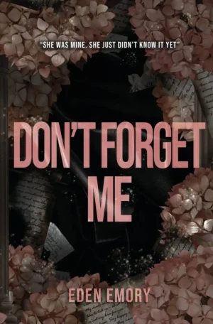 Don't Forget Me by Eden Emory (Paperback)
