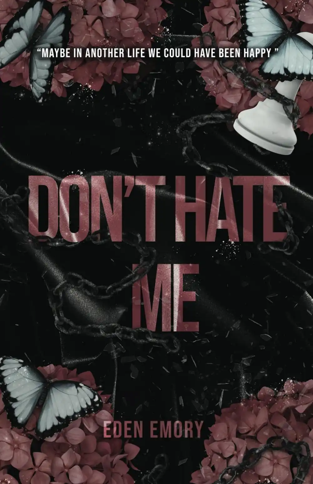 Don't Hate Me by Eden Emory (Paperback)