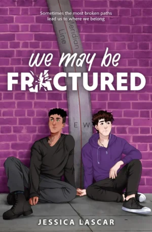 We May Be Fractured by Jessica Lascar (Paperback)