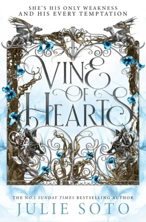 Vine of Hearts by Julie Soto (Hardback)
