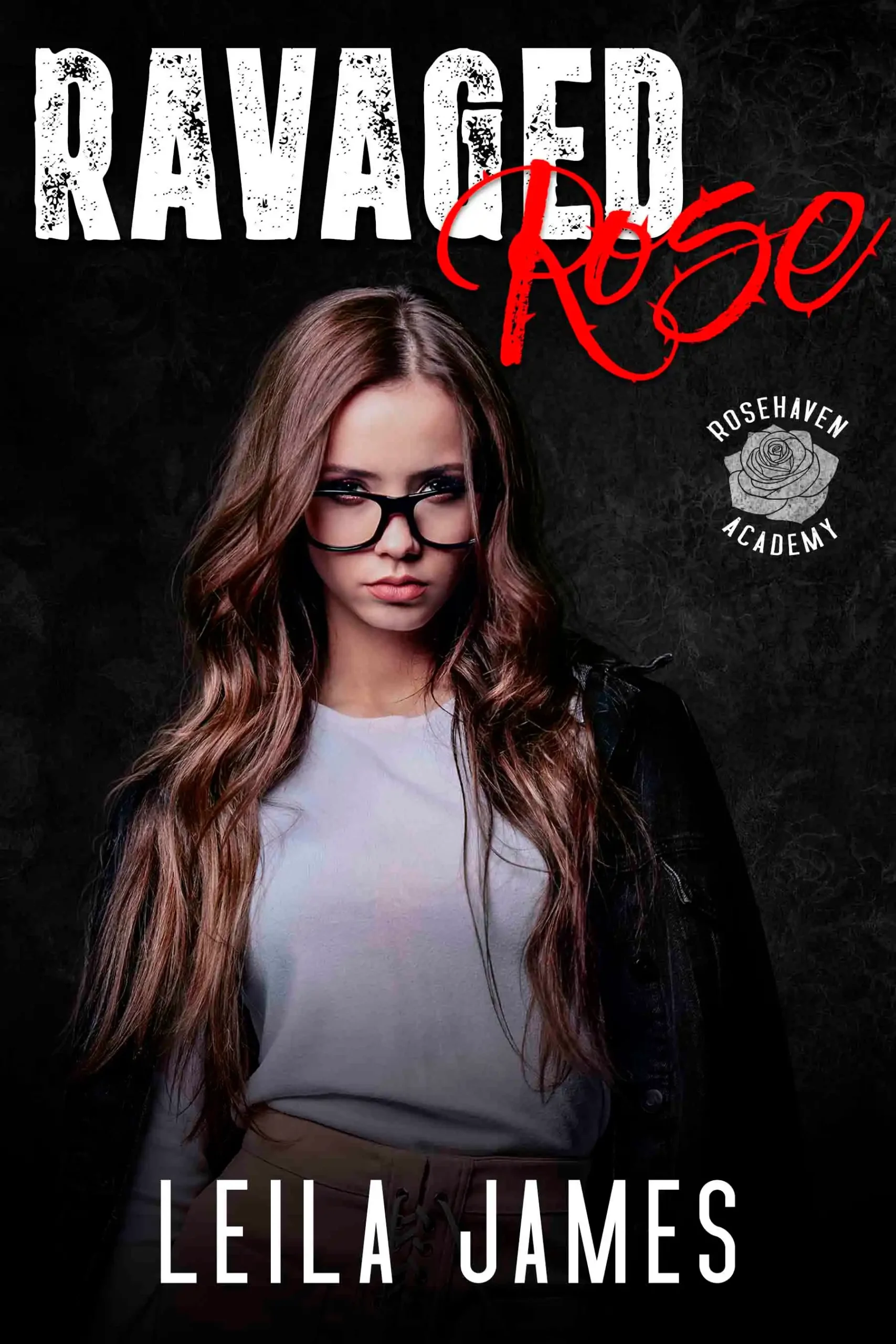 Ravaged Rose by Leila James (Paperback)