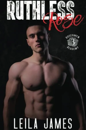 Ruthless Rose by Leila James (Paperback)