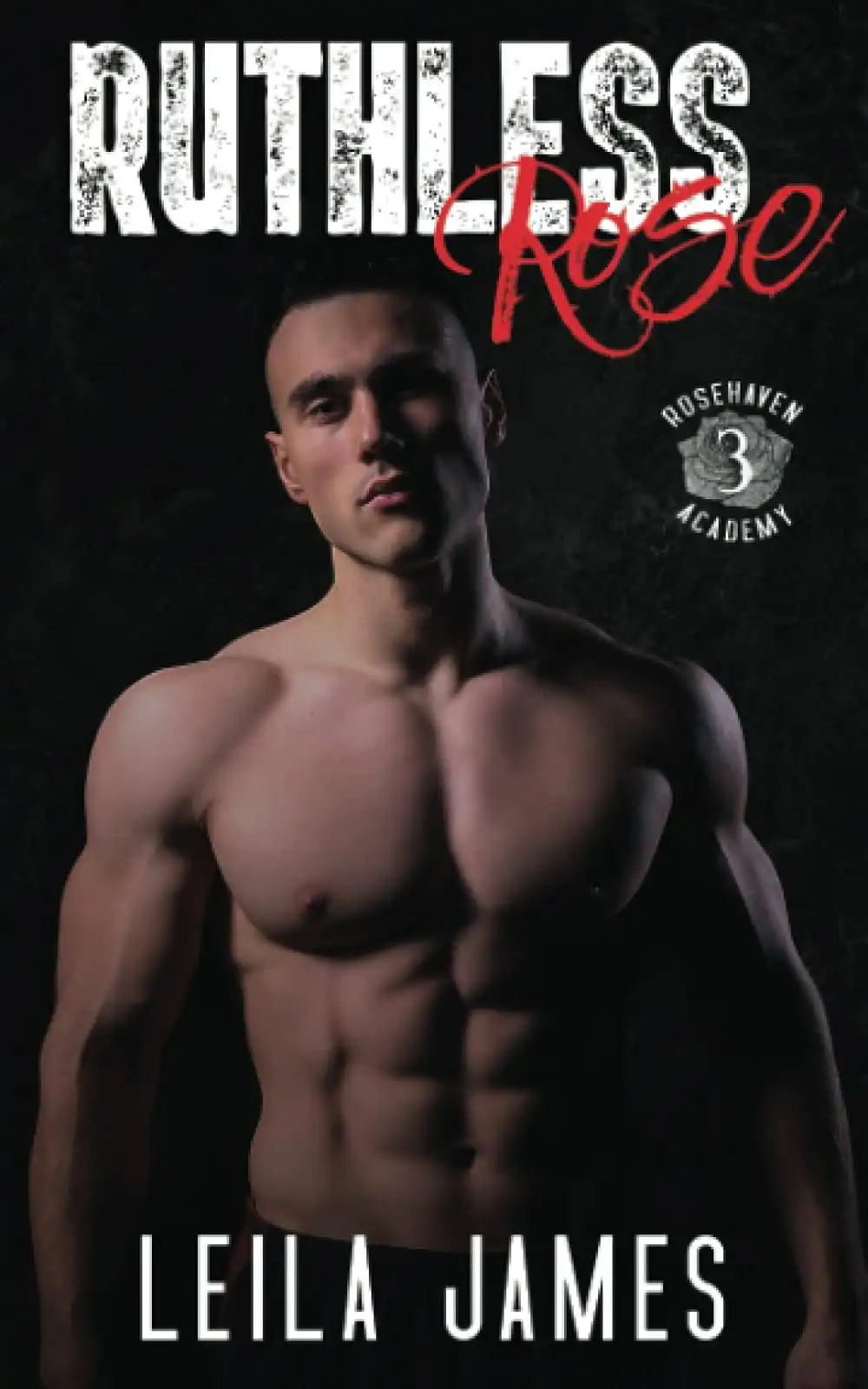 Ruthless Rose by Leila James (Paperback)