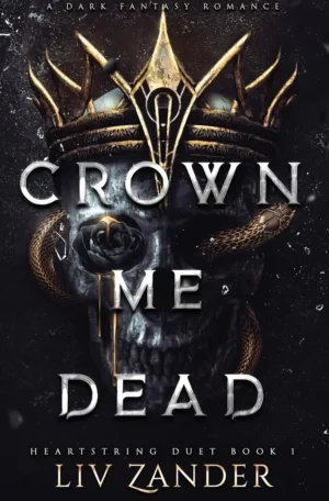 Crown Me Dead by Liv Zander (Paperback)
