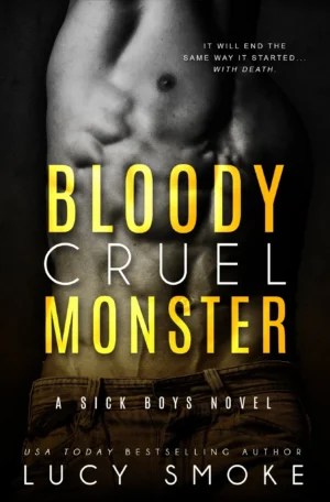 Bloody Cruel Monster by Lucy Smoke (Paperback)