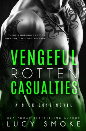 Vengeful Rotten Casualties by Lucy Smoke (Paperback)