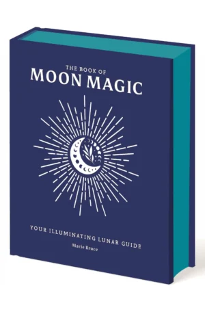 The Book of Moon Magic: Your Illuminating Lunar Guide by Marie Bruce (Hardback)