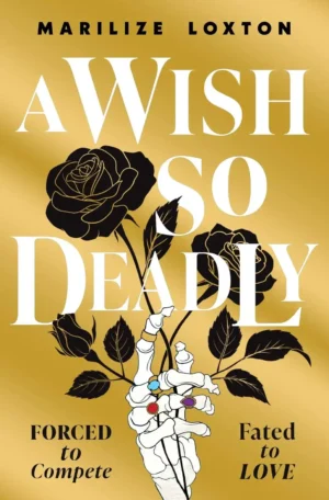 A Wish So Deadly by Marilize Loxton (Paperback)