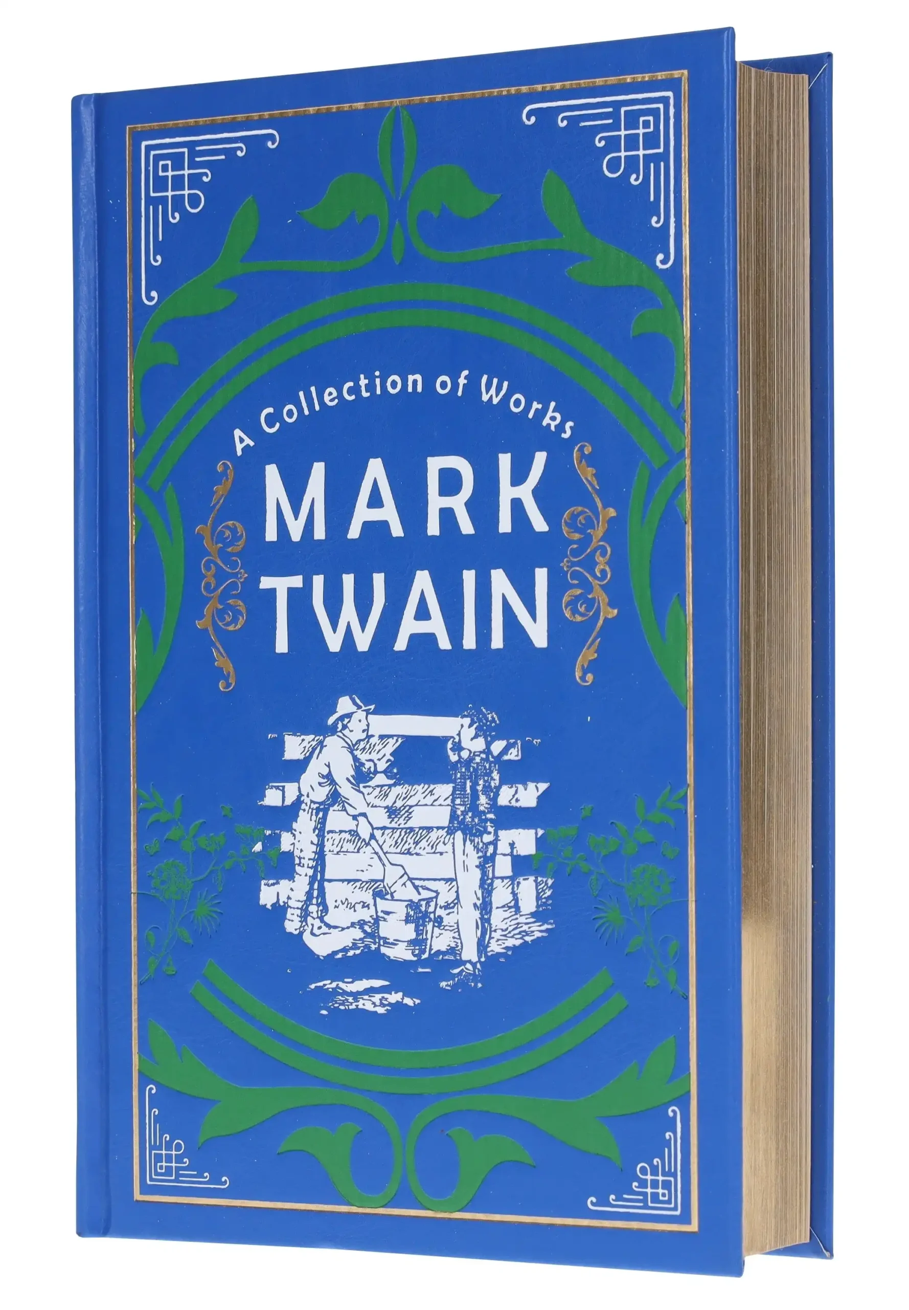 Mark Twain: A Collection of Works (Deluxe Leather Bound Edition) by Mark Twain (Hardback)