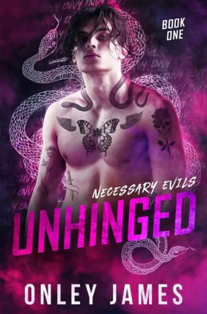 Unhinged by Onley James (Paperback)