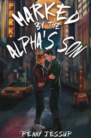 Marked by the Alpha's Son by Penny Jessup (Paperback)