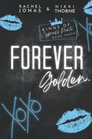 Forever Golden by Rachel Jonas & Nikki Thorne (Paperback)