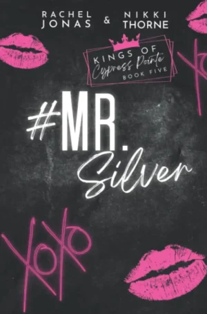 Mr. Silver by Rachel Jonas & Nikki Thorne (Paperback)