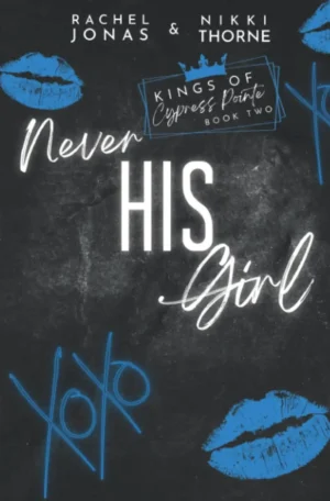 Never His Girl by Rachel Jonas & Nikki Thorne (Paperback)