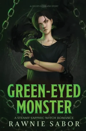 Green-Eyed Monster by Rawnie Sabor (Paperback)