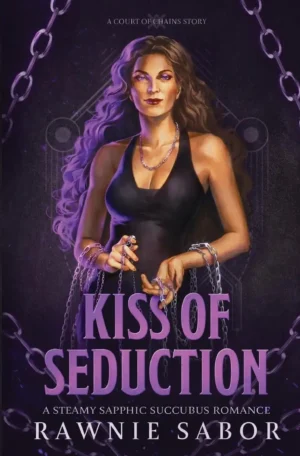 Kiss of Seduction by Rawnie Sabor (Paperback)