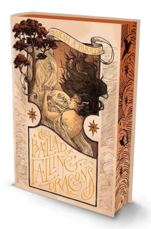 The Ballad of Falling Dragons: Deluxe Edition by Sarah A. Parker (Hardback)