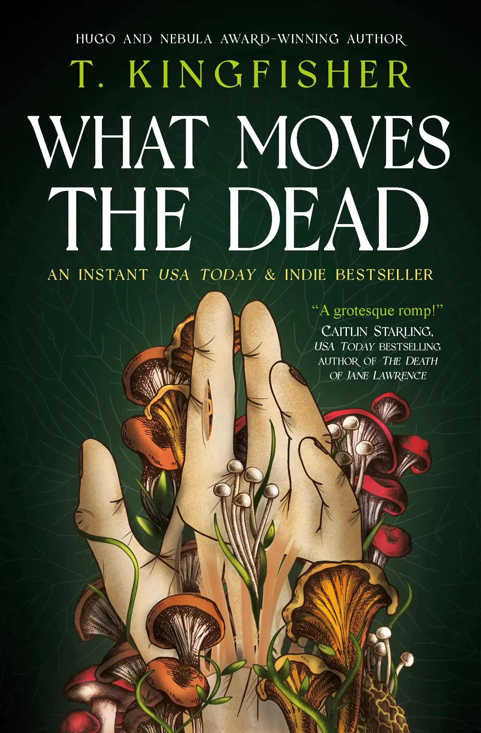 What Moves The Dead by T. Kingfisher (Paperback)