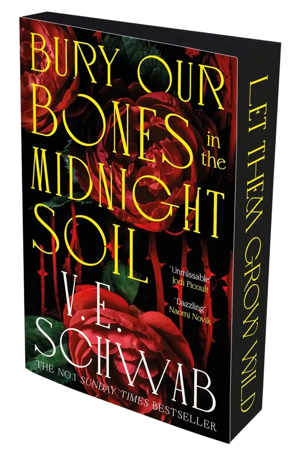 Bury Our Bones in the Midnight Soil: Sprayed Edge Edition by V. E. Schwab (Paperback)