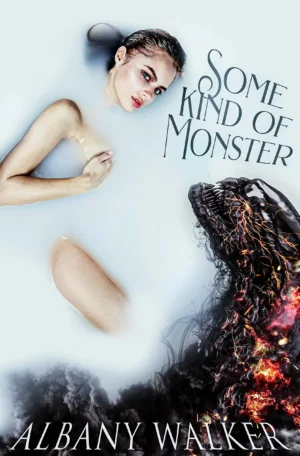 Some Kind of Monster by Albany Walker (Paperback)