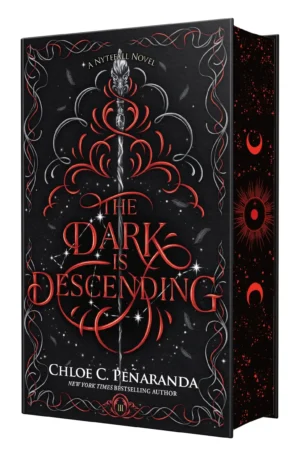 The Dark Is Descending: Deluxe Sprayed Edge Edition by Chloe C. Penaranda (Hardback)