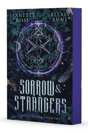 Sorrow & Strangers: Special Limited Edition by Jeanette Rose & Alexis Rune (Paperback)