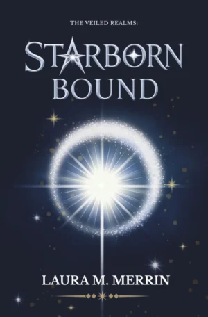 Starborn Bound by Laura M. Merrin (Paperback)