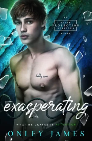 Exasperating by Onley James (Paperback)
