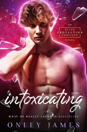 Intoxicating by Onley James (Paperback)