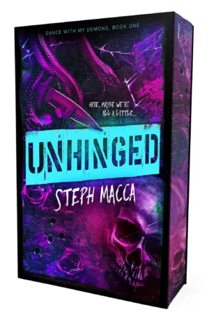 Unhinged: Deluxe First Print Edition by Steph Macca (Paperback)