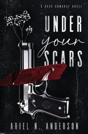 Under Your Scars by Ariel N. Anderson (Paperback)