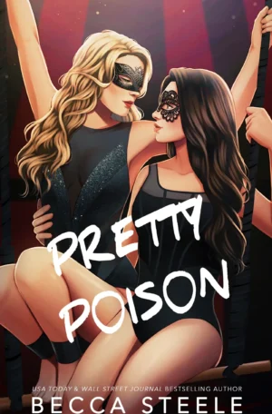 Pretty Poison: Special Edition by Becca Steele (Paperback)
