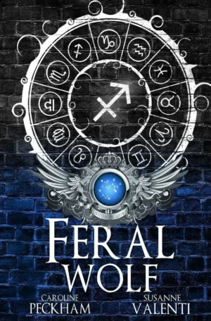 Feral Wolf by Caroline Peckham & Susanne Valenti (Paperback)