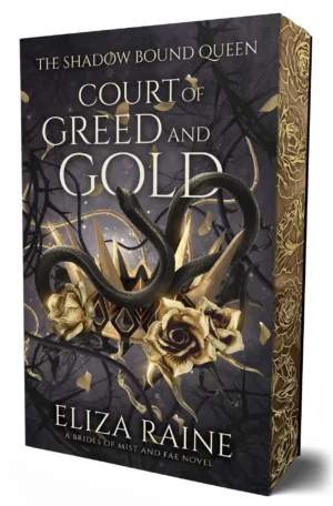 Court of Greed and Gold: Special Edition Volume 2 by Eliza Raine (Paperback)