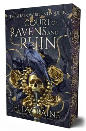 Court of Ravens and Ruin: Special Edition Volume 1 by Eliza Raine (Paperback)