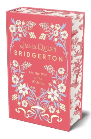 Bridgerton: On The Way To The Wedding: Deluxe Collector's Sprayed Edge Edition by Julia Quinn (Hardback)