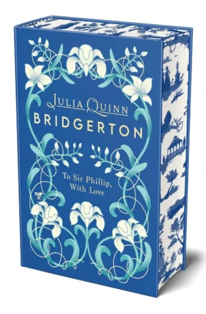 Bridgerton: To Sir Phillip, With Love: Deluxe Collector's Sprayed Edge Edition by Julia Quinn (Hardback)