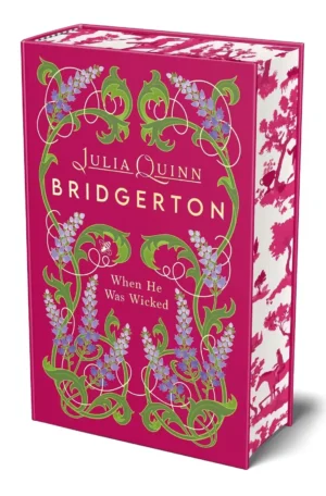 Bridgerton: When He Was Wicked: Deluxe Collector's Sprayed Edge Edition by Julia Quinn (Hardback)
