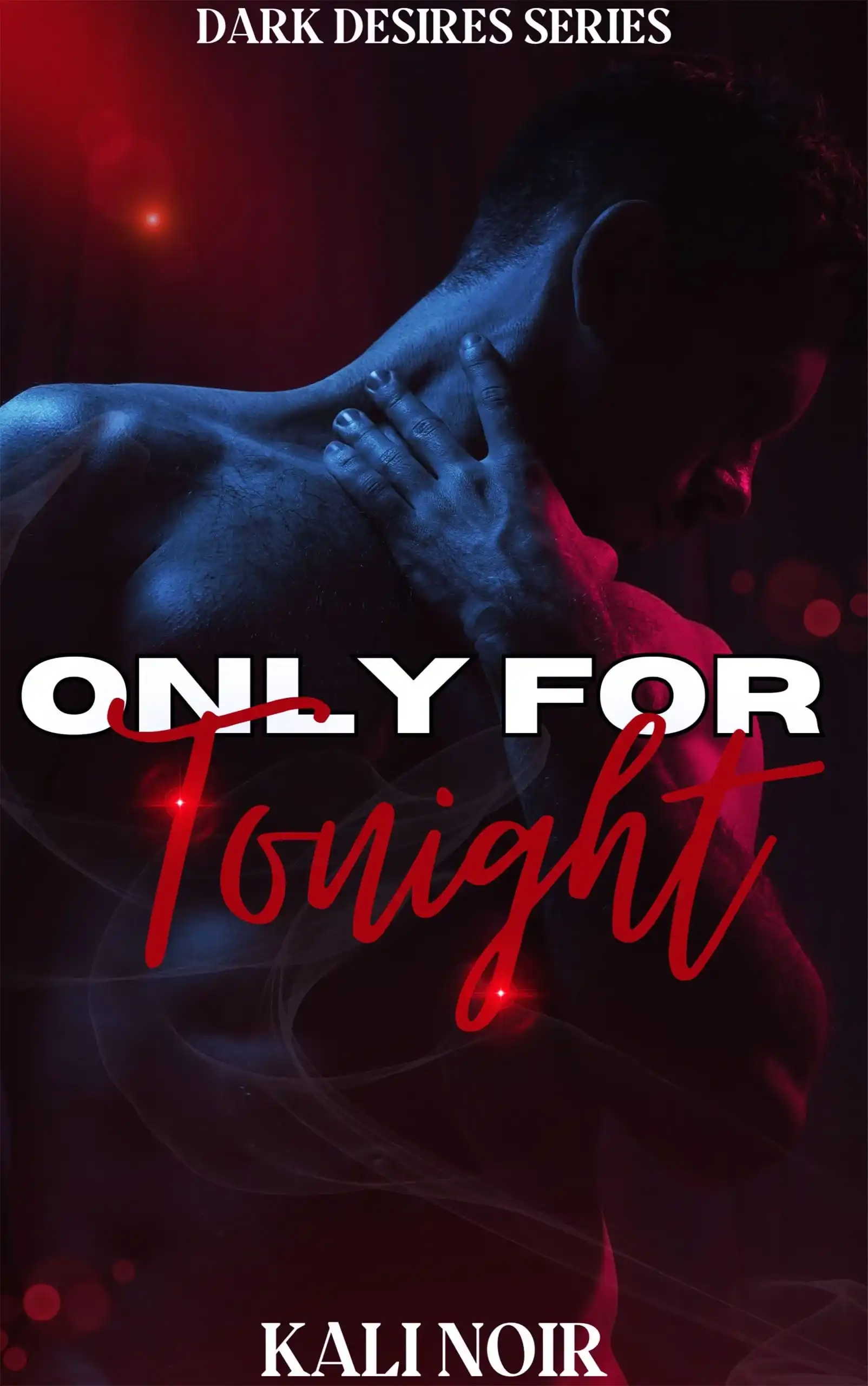 Only for Tonight by Kali Noir (Paperback)
