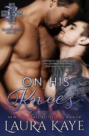 On His Knees by Laura Kaye (Paperback)