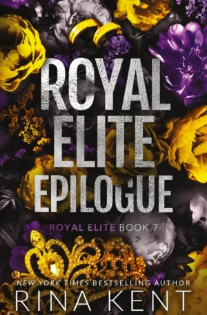 Royal Elite Epilogue: Indie Edition by Rina Kent (Paperback)