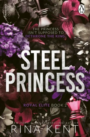 Steel Princess by Rina Kent (Paperback)