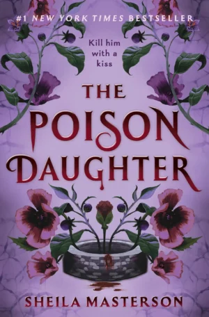 The Poison Daughter: US Edition by Sheila Masterson (Hardback)