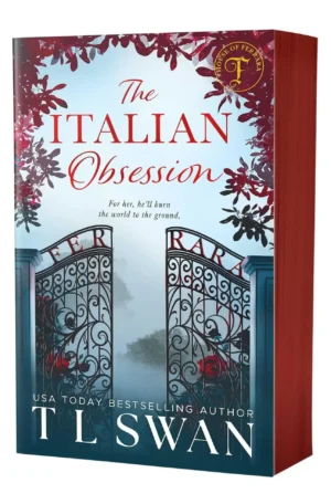 The Italian Obsession: Deluxe First Print Edition by T L Swan (Paperback)