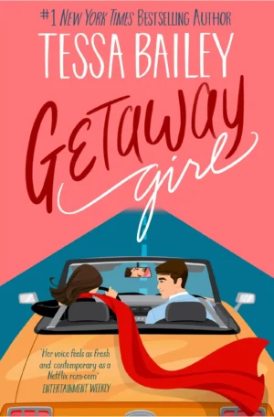 Getaway Girl by Tessa Bailey (Paperback)
