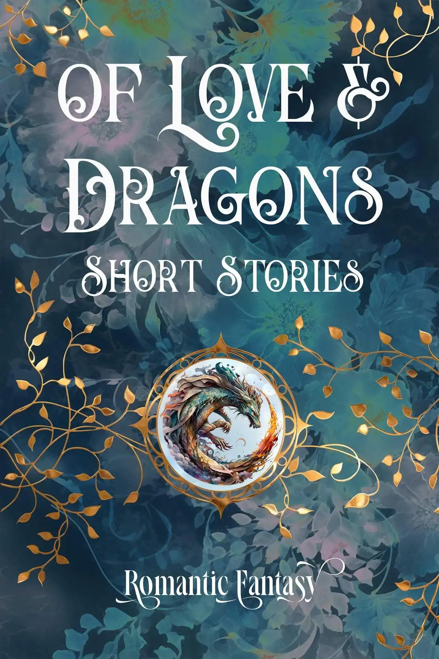 Of Love & Dragons by Various Authors (Hardback)